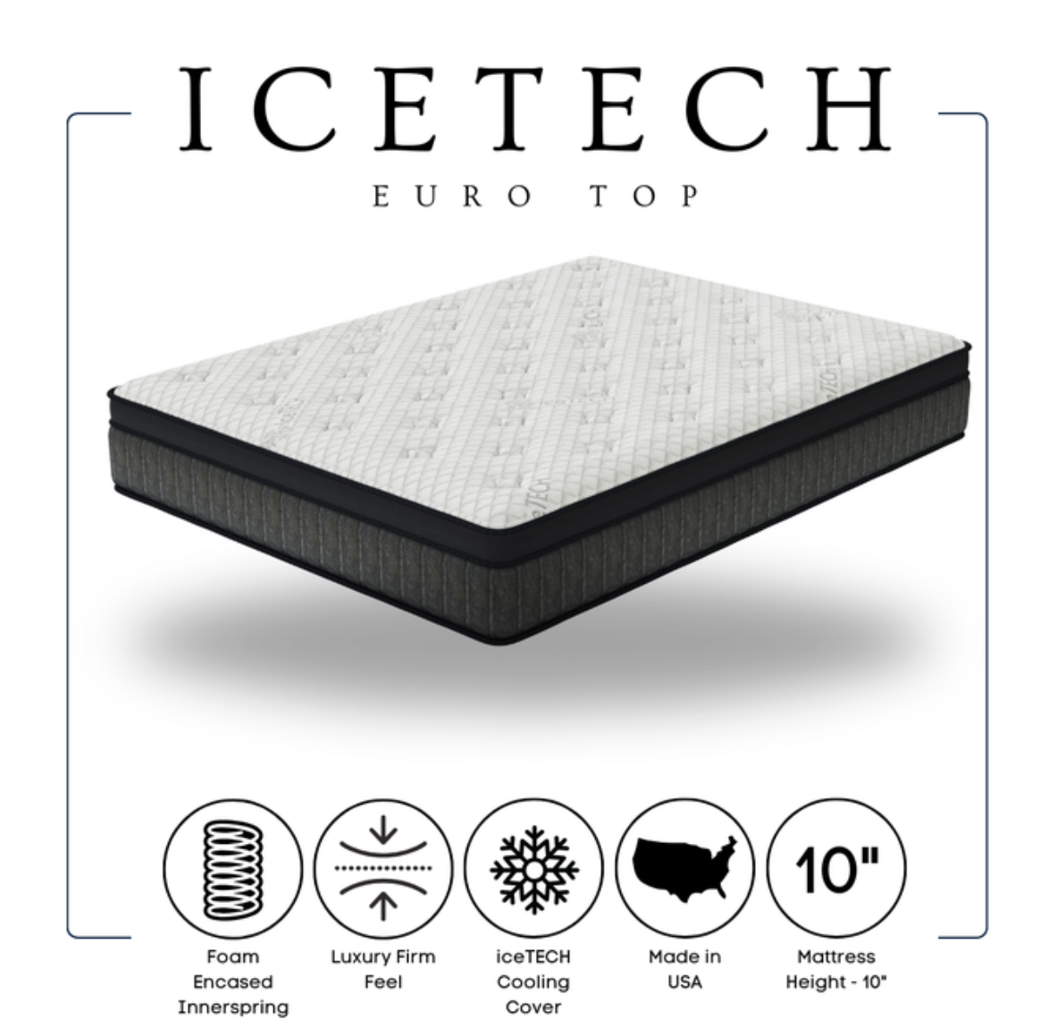 ICETECH 10" Euro Top Mattress - Twin, Full, Queen, King Available